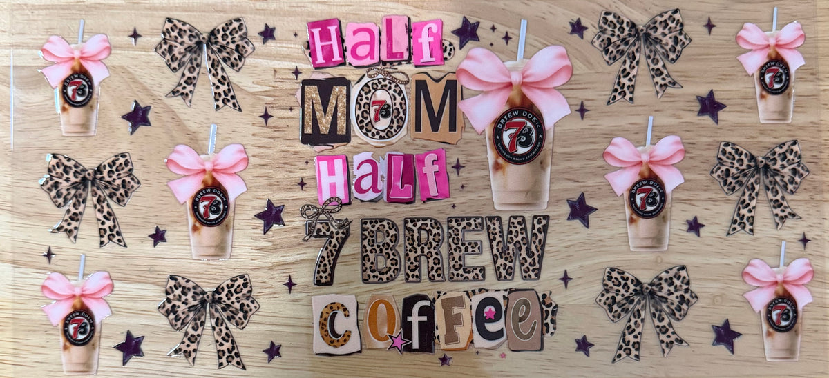 Half Mom Half 7 Brew UVDTF Wrap
