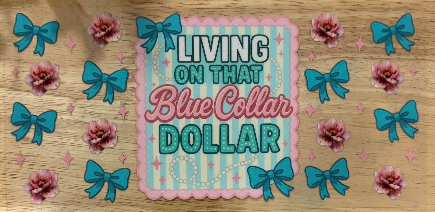 Blue Collar Dollar UVDTF Wrap