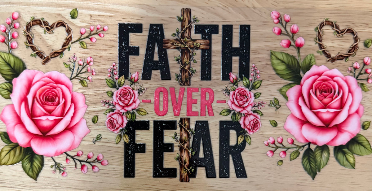 Faith Over Fear UVDTF Wrap