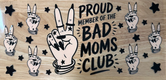 Bad Moms Club UVDTF Wrap