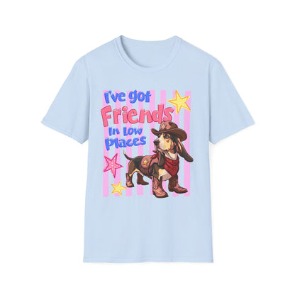 I’ve Got Friends In Low Places T-Shirt | Country Dog Cowboy Graphic
