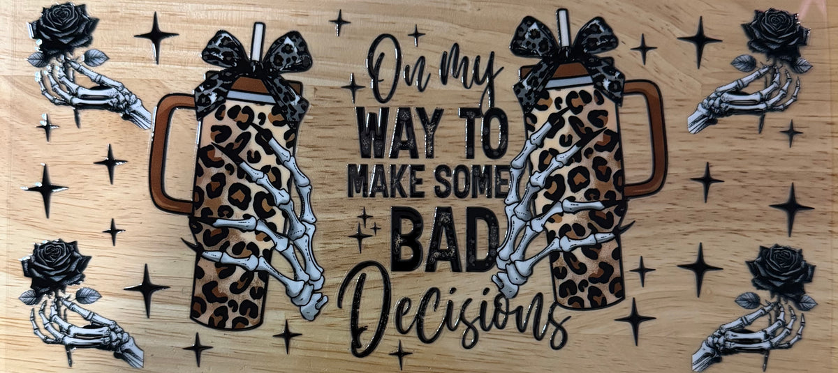 Bad Decisions UVDTF Wrap
