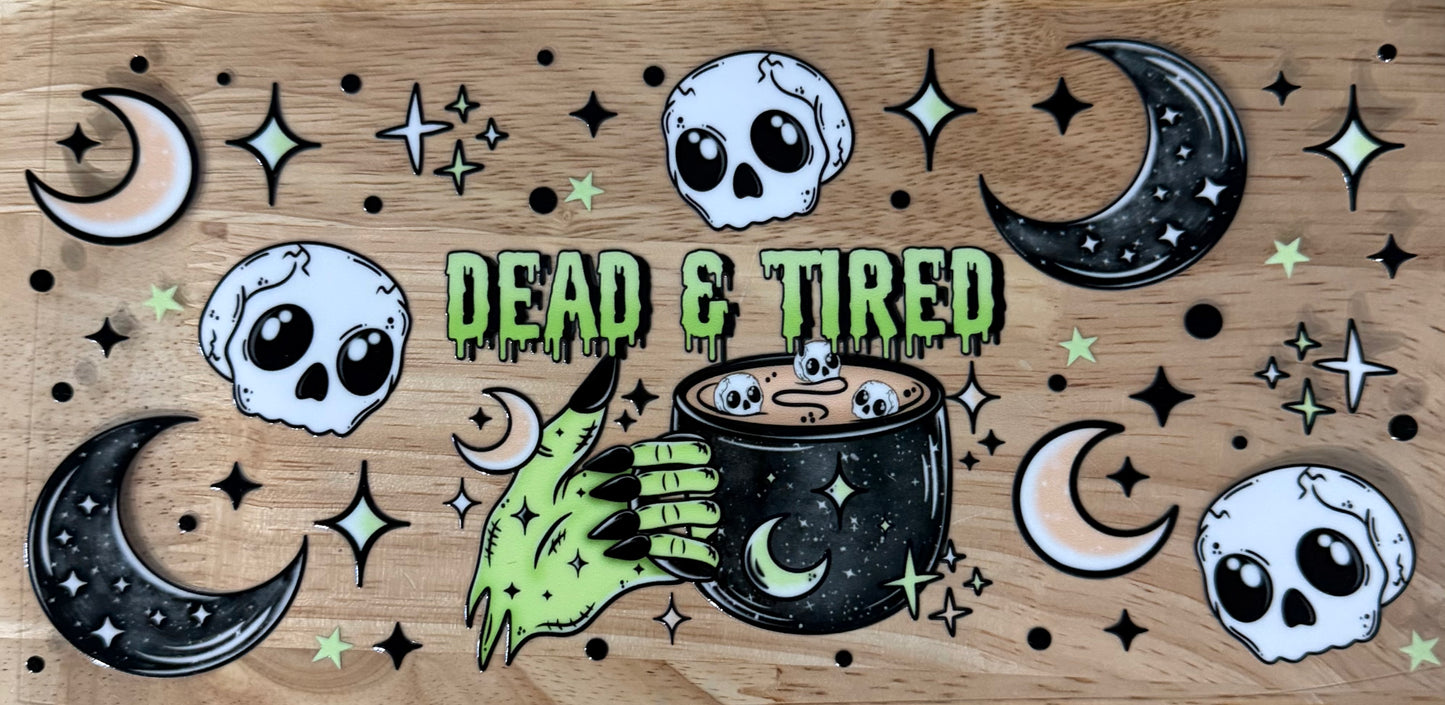 Dead & Tired UVDTF Wraps