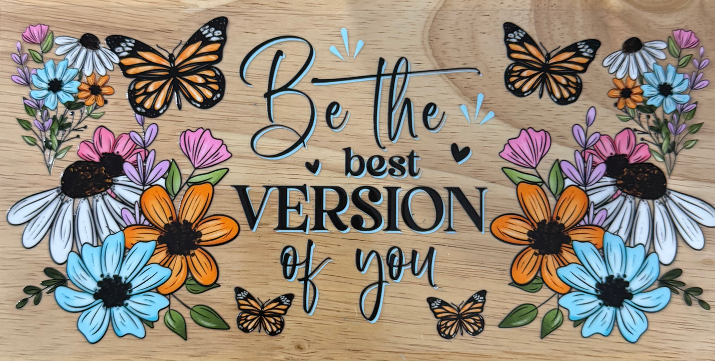 Be the Best Version of You UVDTF Wrap