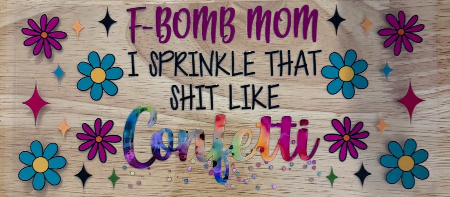 F-Bomb Mom UVDTF Wrap