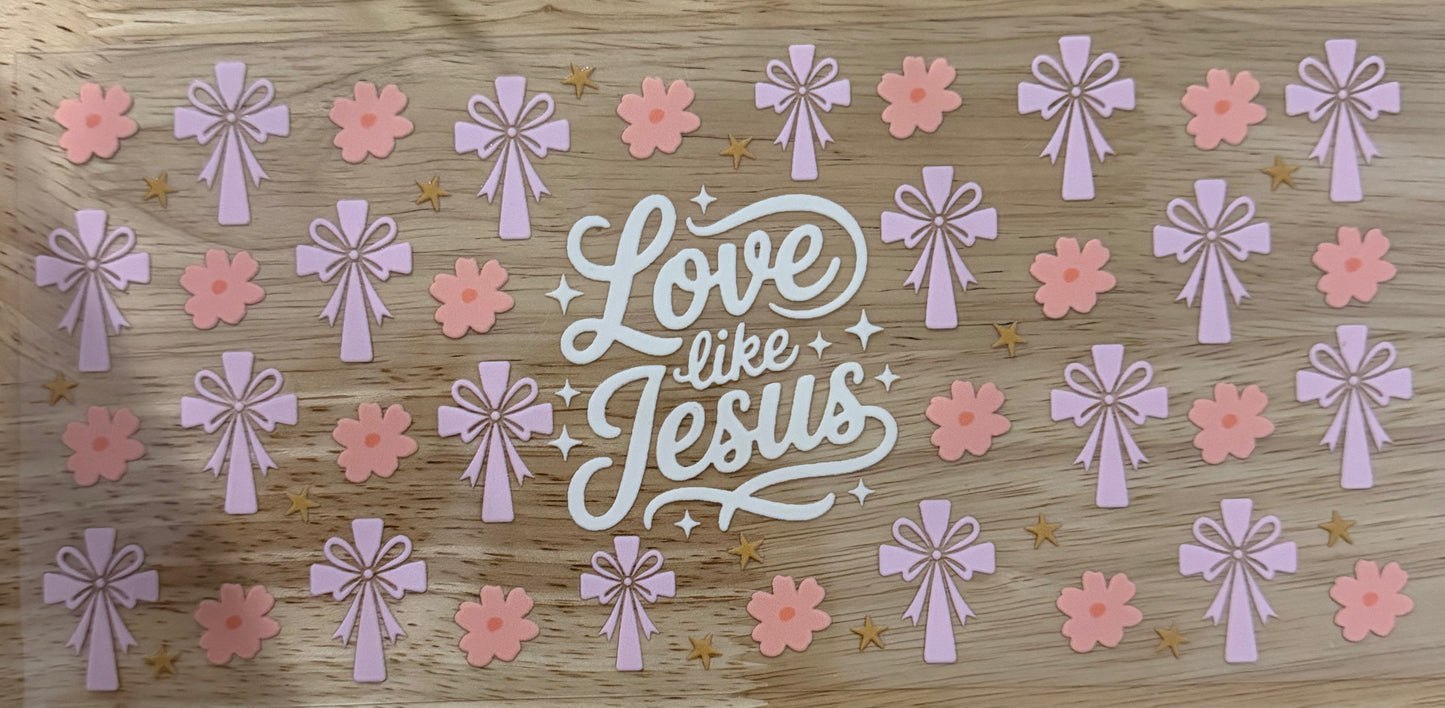 Love Like Jesus UVDTF Wrap