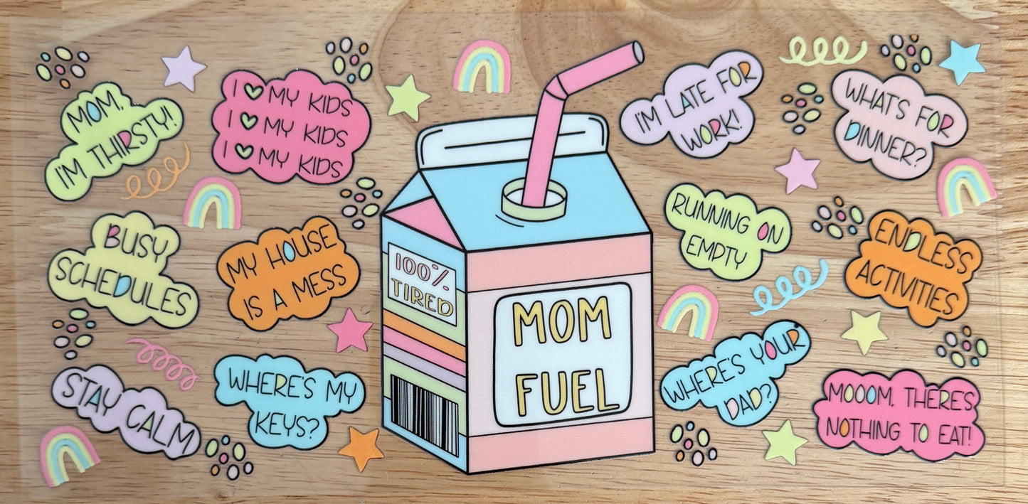 Mom Fuel UVDTF Wrap