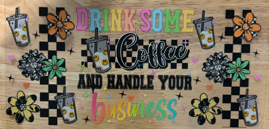 Handle Your Business UVDTF Wrap