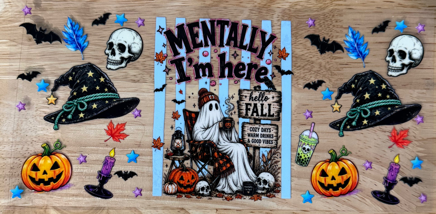 Mentally I’m Here UVDTF Wrap