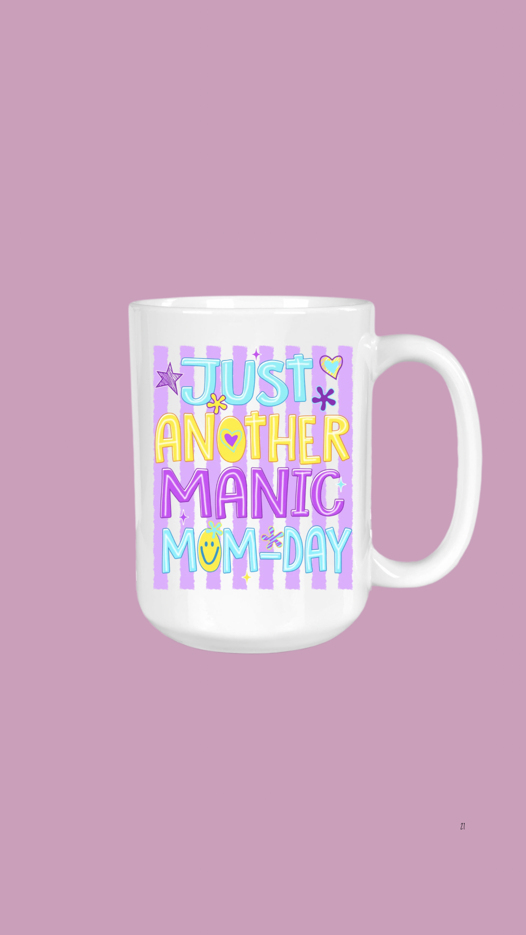 Just Another Manic Mom Day, 15oz Coffee Cup